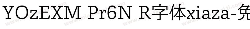 YOzEXM Pr6N R字体xiaza字体转换